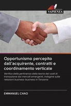 EMMANUEL CHAO - Opportunismo percepito dall'acquirente, contratti e coordinamento verticale