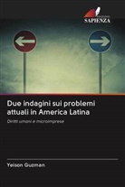 YEISON GUZMAN - Due indagini sui problemi attuali in America Latina