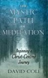 David Cole - Mystic Path of Meditation