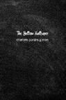 Charlotte Perkins Gilman - The Yellow Wallpaper