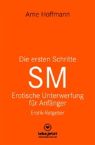 Arne Hoffmann, blue panther books, www.lebe.jetzt - Die ersten Schritte SM - Unterwerfung für Anfänger | Erotischer Ratgeber