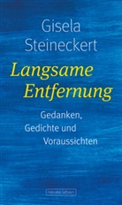 Gisela Steineckert - Langsame Entfernung
