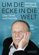 Wolfgang Kohlhaase, Günte Agde, Günter Agde - Um die Ecke in die Welt