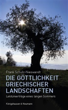 Frank Schulz-Nieswandt - Die Göttlichkeit griechischer Landschaften