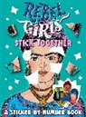 Elena Favilli, Rebel Girls - Rebel Girls Stick Together: A Sticker-by-Number Book