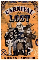 Kieran Larwood, Larwood Kieran, Sam Usher, Usher Sam - Carnival of the Lost