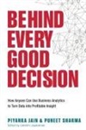 Piyanka Jain, Puneet Sharma - Behind Every Good Decision