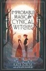 Kate Scelsa - Improbable Magic for Cynical Witches