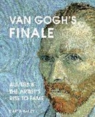 Martin Bailey - Van Gogh's Finale