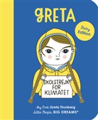 Isabel Maria, Vegara Sanchez, Maria Isabel Sanchez Vegara, Maria Isabel Sánchez Vegara, María Isabel Sánchez Vegara, Anke Weckmann... - Little People Big Dreams My First Greta Thunberg (Board Book)