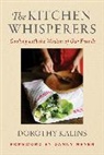 Dorothy Kalins, Kalins Dorothy - The Kitchen Whisperers