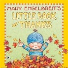 Mary Engelbreit, Engelbreit Mary, Mary Engelbreit - Mary Engelbreit's Little Book of Thanks