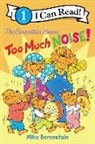 Mike Berenstain, Mike Berenstain - The Berenstain Bears: Too Much Noise!