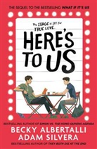 Beck Albertalli, Becky Albertalli, Albertalli Becky, Ada Silvera, Adam Silvera, Silvera Adam - Here's to Us