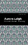 Elizabeth Barret Browning, Elizabeth Barrett Browning - Aurora Leigh