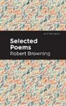 Robert Browning - Selected Poems