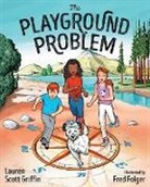 Lauren Scott Griffin, Fred Folger - The Playground Problem