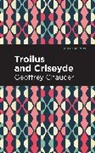 Geoffrey Chaucer - Troilus and Criseyde
