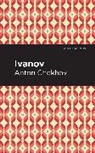 Anton Chekhov, Chekhov Anton - Ivanov