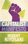 Kiyosaki Robert - Capitalist Manifesto