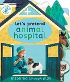 Nicola Edwards, Thomas Elliott - Let's Pretend Animal Hospital