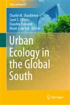 Sarel S. Cilliers, Elandrie Davoren, Elandrie Davoren et al, Marie J. du Toit, Marié J. du Toit, Sare S Cilliers... - Urban Ecology in the Global South