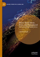 Catherine Hoad - Heavy Metal Music, Texts, and Nationhood