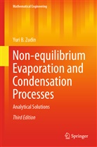 Yuri B Zudin, Yuri B. Zudin - Non-equilibrium Evaporation and Condensation Processes