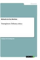 Michaelle de fran Martínez - Transgênera. Tribuna crítica