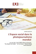 AMARA MOUELHI - L'Espace social dans le photojournalisme mondial