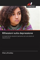 Hilary Bradley, Dave Clarke, Cheryl Woolley - Riflessioni sulla depressione