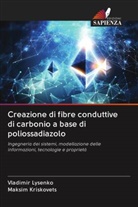 Maksim Kriskovets, Vladimir Lysenko - Creazione di fibre conduttive di carbonio a base di poliossadiazolo