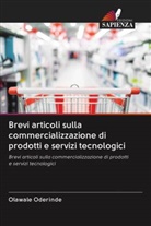 Olawale Oderinde - Brevi articoli sulla commercializzazione di prodotti e servizi tecnologici