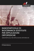 D Govindaraj, D. Govindaraj - NANOPARTICELLE DI BIOCERAMICA SOSTITUITE PER APPLICAZIONI ORTOPEDICHE
