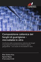 Ágnes Bajza, Franciska Erd¿, Franciska Erdo, Franciska Erdö, Rita Szilvia Kiss - Composizione cationica dei fanghi di guarigione - microdialisi in vitro