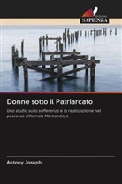 Antony Joseph - Donne sotto il Patriarcato