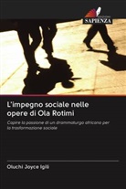 Oluchi Joyce Igili - L'impegno sociale nelle opere di Ola Rotimi