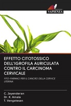 Dr. K. Amala, K. Amala, C. Jayenderan, T. Vengatesan - EFFETTO CITOTOSSICO DELL'IGROFILA AURICULATA CONTRO IL CARCINOMA CERVICALE
