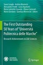 Lucia Aquilanti, Oliana Carnevali, Maria Gabriella Ceravolo, Alessandro Freddi, Alessandro Freddi et al, Mario Giordano... - The First Outstanding 50 Years of "Università Politecnica delle Marche"