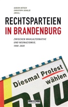 Gideo Botsch, Gideon Botsch, Schulze, Schulze, Christoph Schulze - Rechtsparteien in Brandenburg