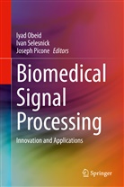Iyad Obeid, Joseph Picone, Iva Selesnick, Ivan Selesnick - Biomedical Signal Processing