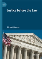 Michael Huemer - Justice before the Law