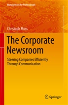 Christop Moss, Christoph Moß - The Corporate Newsroom