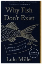 Lulu Miller, Kate Samworth - Why Fish Don't Exist