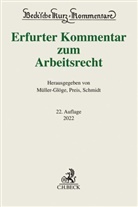 Thomas Dieterich, Peter Hanau, Rudi Müller-Glöge, Ulric Preis, Ulrich Preis, Günter Schaub... - Erfurter Kommentar zum Arbeitsrecht