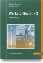 Wolfgan Bergmann, Wolfgang Bergmann, Christoph Leyens - Werkstofftechnik 2