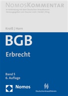 Barbara Dauner-Lieb u a, Claus-Henri Horn, Claus-Henrik Horn, Ludwig Kroiß - Bürgerliches Gesetzbuch: Erbrecht