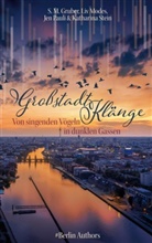 S. M. Gruber, Li Modes, Liv Modes, Jen Pauli, Jen Pauli u a, Katharina Stein - Großstadtklänge