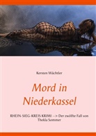 Kersten Wächtler - Mord in Niederkassel