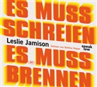 Leslie Jamison, Bettina Hoppe, Bettina Hoppe - Es muss schreien, es muss brennen, Audio-CD, MP3 (Audiolibro)